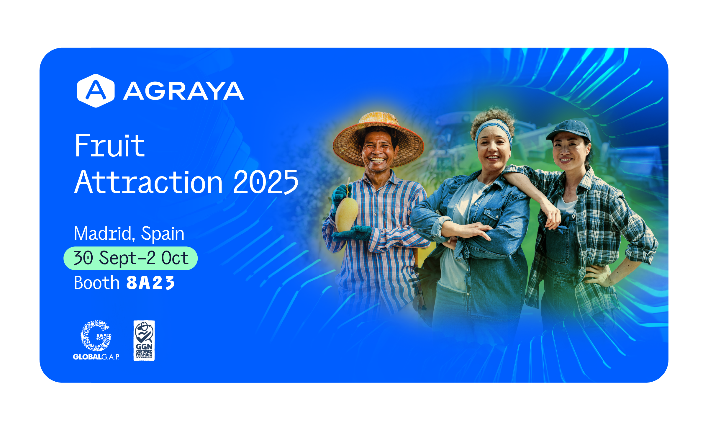 Visit us at Fruit Attraction 2025 in Madrid, Spain from 30 September to 2 October at booth 8A23